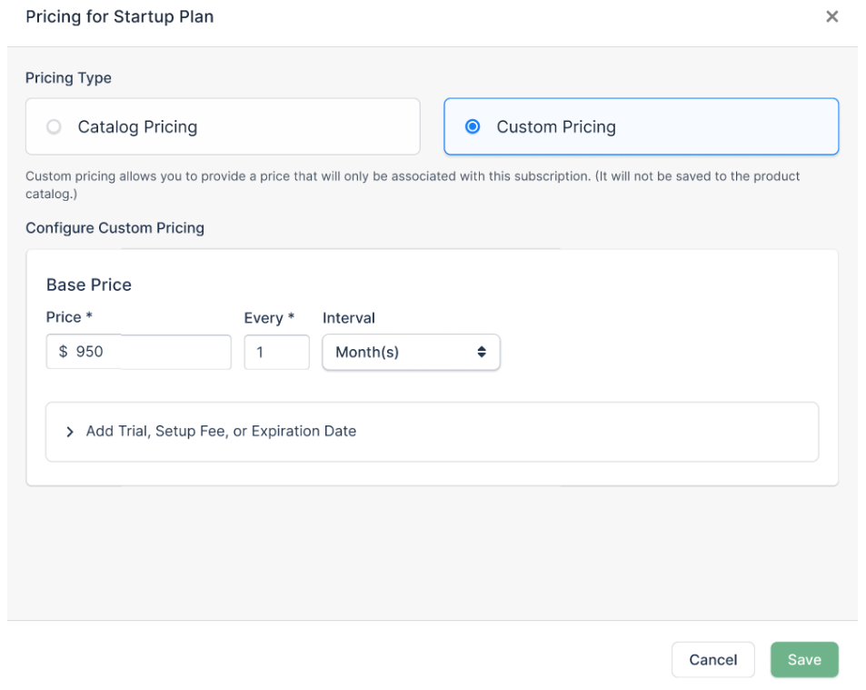 Pricing for Startup Plan dialog with Custom Pricing selected instead of Catalog Pricing, and a base price of $950 every 1 month