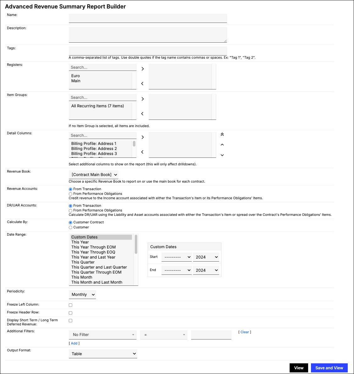 Advanced Revenue Summary Report Builder with Revenue Book, revenue and DR/UAR account sources, Calculate By, date range and output format