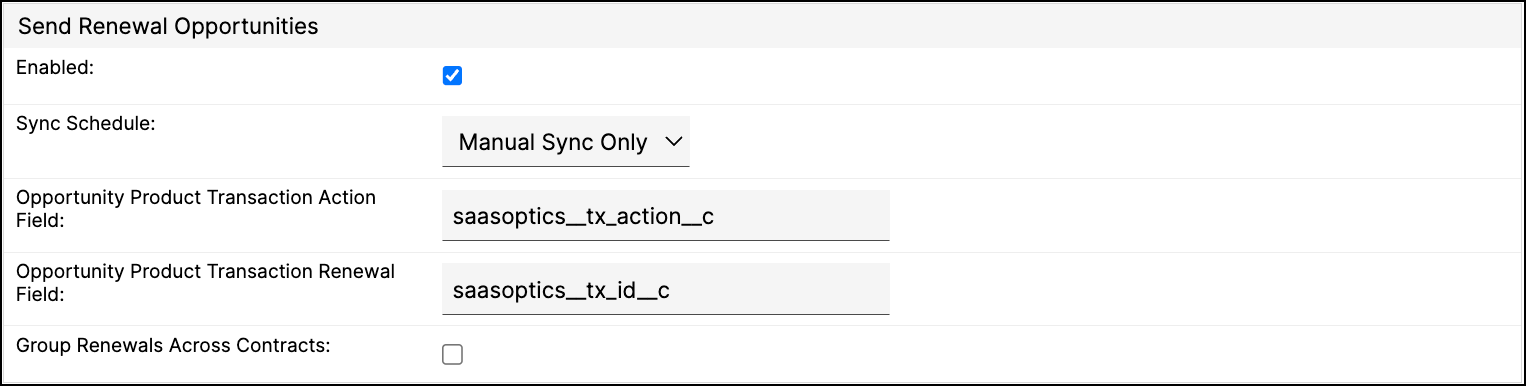 the Send Renewal Opportunities settings, with the transaction action and renewal field names filled in