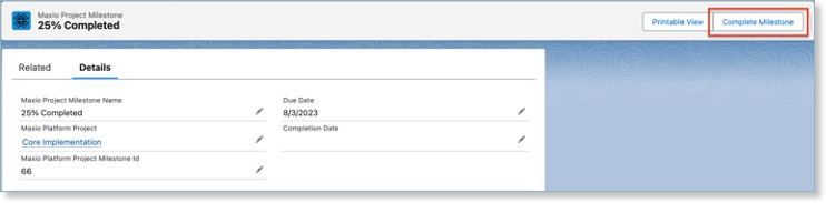 a milestone record with Complete Milestone outlined in its button bar